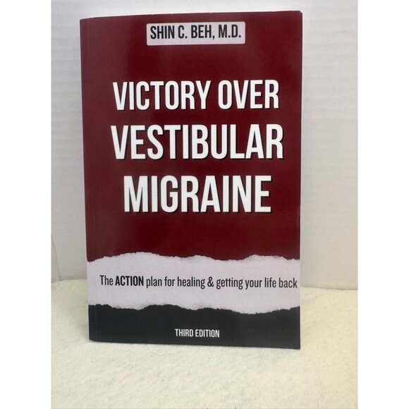 Victory Over Vestibular Migraine By Shin C. Beh M.D. 3rd Edition - Picture 1 of 3